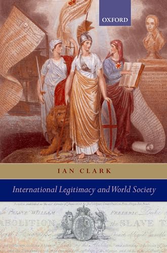 International Legitimacy and World Society - Click to Buy