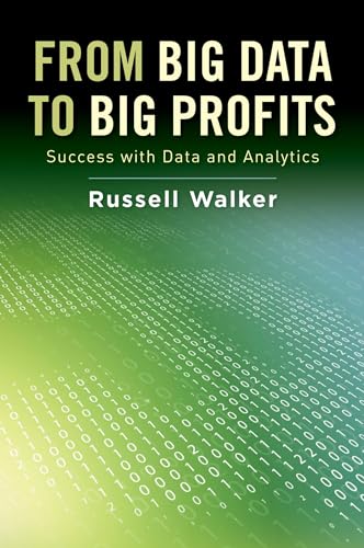 From Big Data to Big Profits: Success with Data and Analytics - Click to Buy