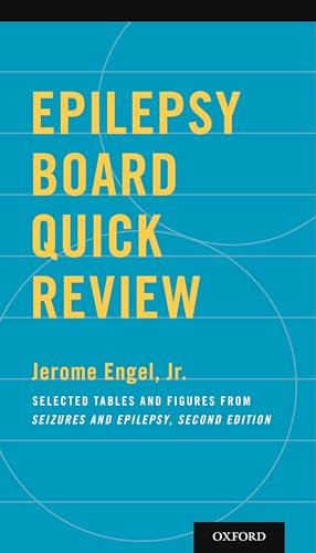 Epilepsy Board Quick Review: Selected Tables and Figures from Seizures and Epilepsy