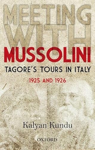 Meeting With Mussolini: Tagore's Tour in Italy, 1925 and 1926 - Click to Buy