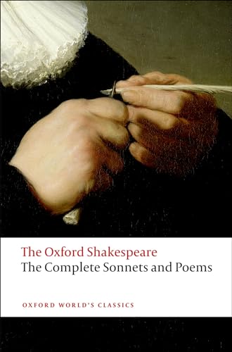 The Oxford Shakespeare: The Complete Sonnets and Poems - Click to Buy