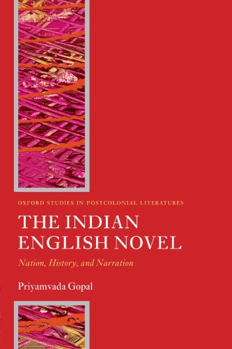 The Indian English Novel: Nation, History, and Narration - Click to Buy