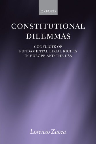 Constitutional Dilemmas: Conflicts of Fundamental Legal Rights in Europe and the USA - Click to Buy