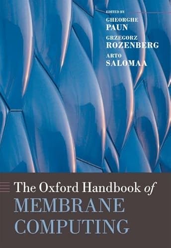 The Oxford Handbook of Membrane Computing (Oxford Handbooks) - Click to Buy