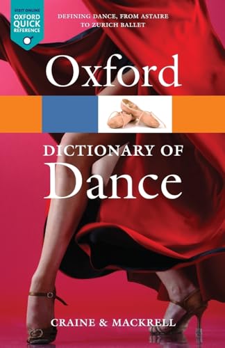 The Oxford Dictionary of Dance (Oxford Quick Reference) - Click to Buy