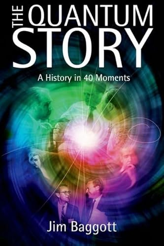 The Quantum Story: A history in 40 moments - Click to Buy