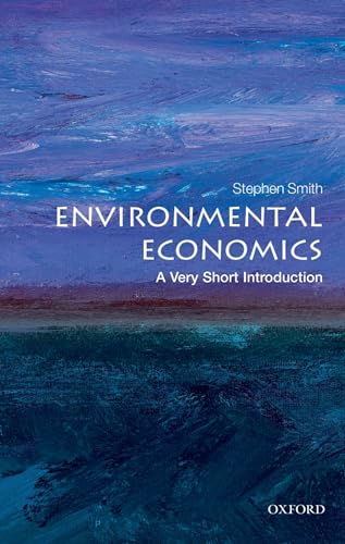 Environmental Economics: A Very Short Introduction - Click to Buy
