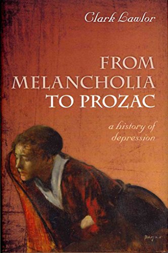 From Melancholia to Prozac: A History of Depression - Click to Buy