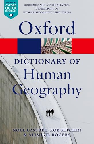 A Dictionary of Human Geography (Oxford Paperback Reference) - Click to Buy