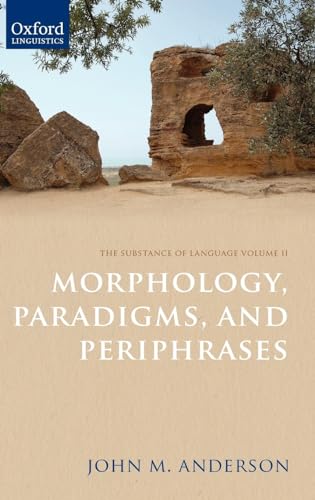 The Substance of Language Volume II: The Substance of Language Volume II: Morphology, Paradigms, and Periphrases - Click to Buy