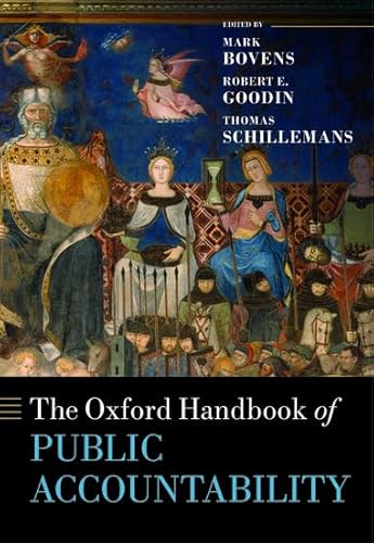 The Oxford Handbook of Public Accountability (Oxford Handbooks)
