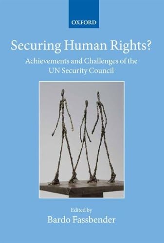 Securing Human Rights?: Achievements and Challenges of the UN Security Council - Click to Buy