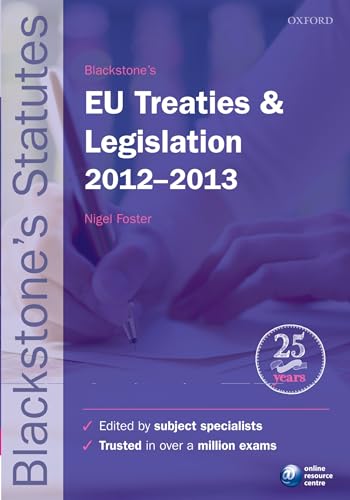 Blackstone's EU Treaties & Legislation 2012-2013 (Blackstone's Statute Series) - Click to Buy