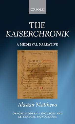 Kaiserchronik: A Medieval Narrative (Oxford Modern Languages and Literature Monographs) - Click to Buy