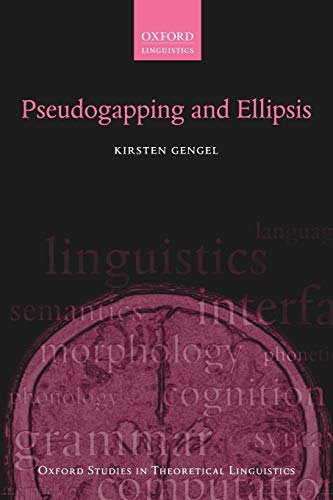 Pseudogapping and Ellipsis (Oxford Studies in Theoretical Linguistics) - Click to Buy