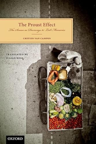 The Proust Effect: The Senses as Doorways to Lost Memories - Click to Buy