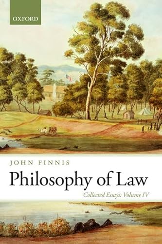 Philosophy of Law: Collected Essays Volume IV (Collected Essays of John Finnis) - Click to Buy