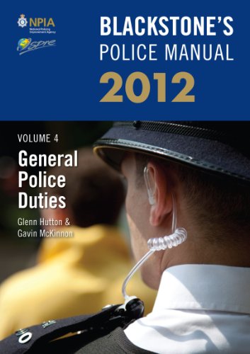 Blackstone's Police Manual Volume 4: General Police Duties 2012: v. 4 (Blackstone's Police Manuals) - Click to Buy
