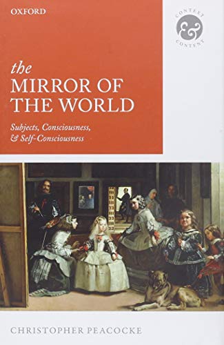 The Mirror of the World: Subjects, Consciousness, and Self-Consciousness - Click to Buy