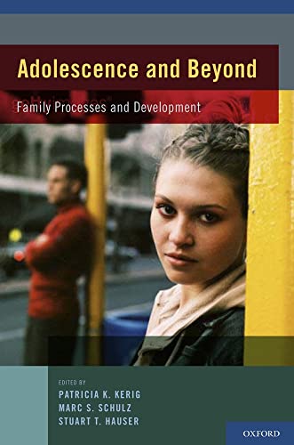 Adolescence and Beyond: Family Processes and Development - Click to Buy