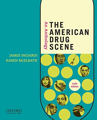 The American Drug Scene: An Anthology