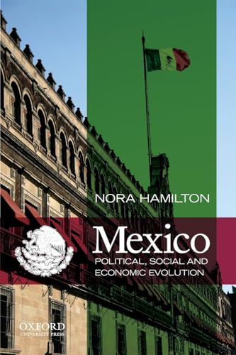 Mexico: Political, Social and Economic Evolution - Click to Buy