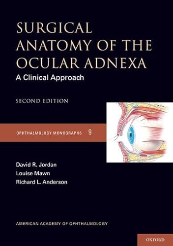 Surgical Anatomy of the Ocular Adnexa: A Clinical Approach (American Academy of Ophthalmology Monograph Series)