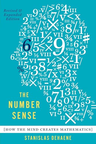 The Number Sense: How the Mind Creates Mathematics, Revised and Updated Edition - Click to Buy