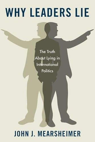 Why Leaders Lie: The Truth About Lying in International Politics - Click to Buy