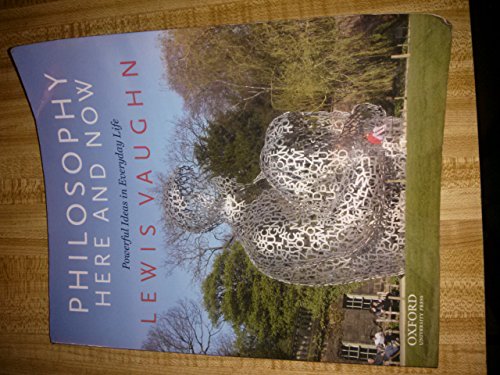 Philosophy Here and Now: Powerful Ideas in Everyday Life - Click to Buy