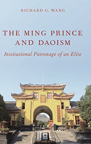 The Ming Prince and Daoism: Institutional Patronage of an Elite - Click to Buy