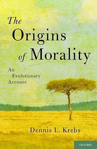 The Origins of Morality: An Evolutionary Account - Click to Buy