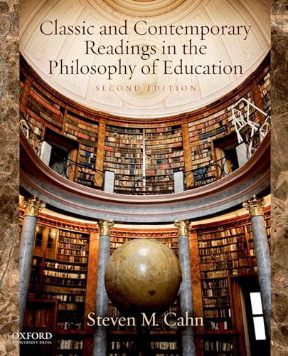 Classic and Contemporary Readings in the Philosophy of Education