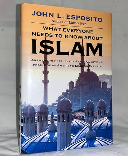 What Everyone Needs to Know about Islam - Click to Buy