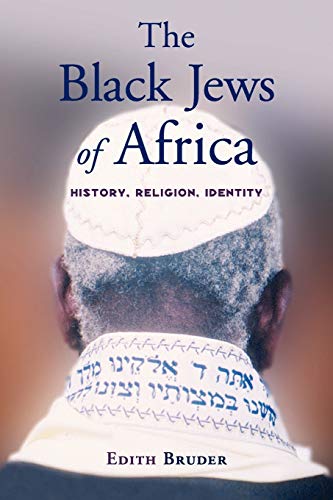 The Black Jews of Africa: History, Religion, Identity - Click to Buy