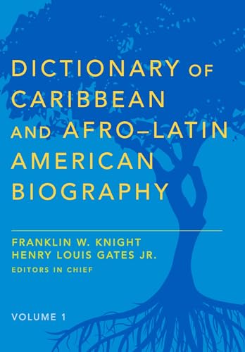 Dictionary of Caribbean and Afro-Latin American Biography - Click to Buy