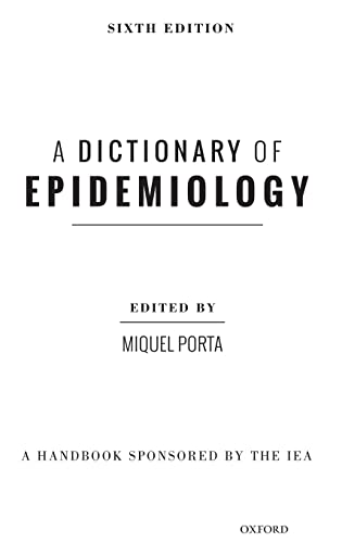 A Dictionary of Epidemiology - Click to Buy