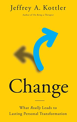 Change: What Really Leads to Lasting Personal Transformation - Click to Buy