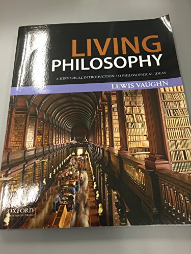 Living Philosophy: A Historical Introduction to Philosophical Ideas - Click to Buy