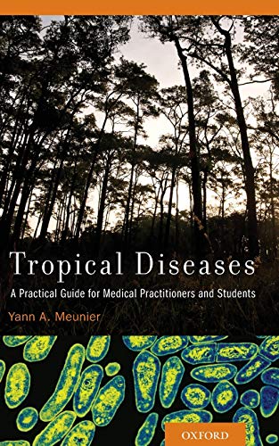 Tropical Diseases: A Practical Guide for Medical Practitioners and Students - Click to Buy