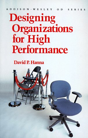 Designing Organizations for High Performance (Prentice Hall Organizational Development Series) - Click to Buy