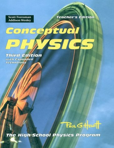 Conceptual Physics: The High School Physics Program, with Expanded Technology, 3rd Edition, Teacher's Edition - Click to Buy