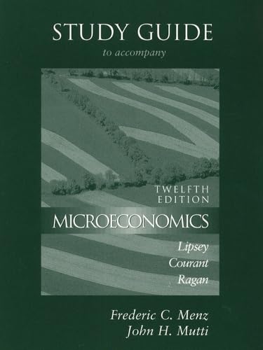 Study Guide to Accompany Lipsey/Courant/Ragan Microeconomics: Twelfth Edition - Click to Buy