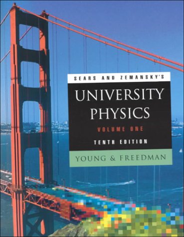 Sears and Zemansky's University Physics, Volume 1: Mechanics, Thermodynamics, Waves/Acoustics (Chapters 1-21) - Click to Buy