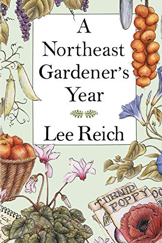 A Northeast Gardener's Year - Click to Buy