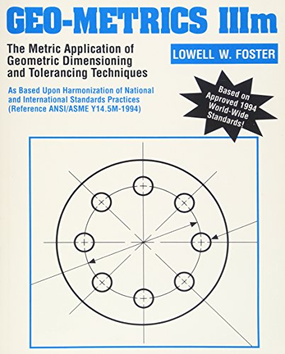 Geo-Metrics IIIm: The Metric Application of Geometric Dimensioning and Tolerancing Techniques (Economics) - Click to Buy