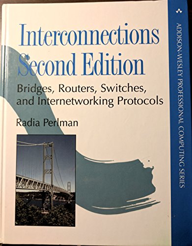 Interconnections: Bridges, Routers, Switches, and Internetworking Protocols - Click to Buy