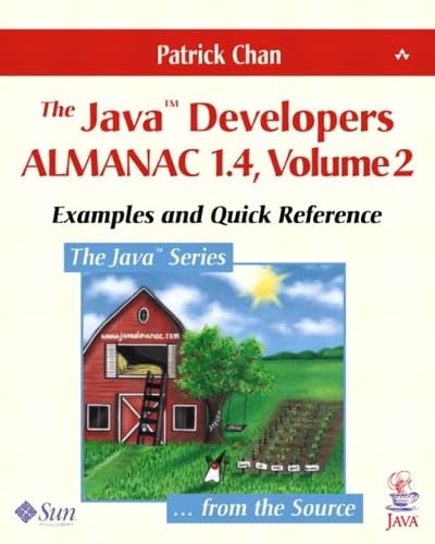 The Java Developers Almanac 1.4: Examples and Quick Reference - Click to Buy