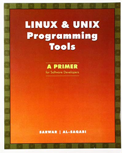 LINUX & UNIX Programming Tools: A Primer for Software Developers - Click to Buy