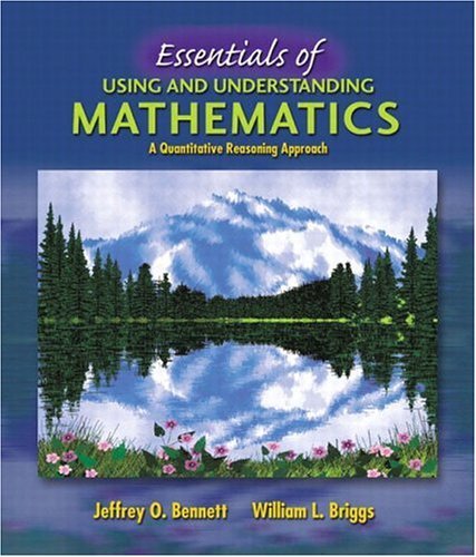 Essentials of Using and Understanding Mathematics: A Quantitative Reasoning Approach - Click to Buy